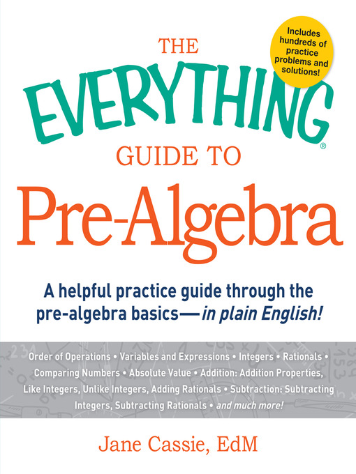 Title details for The Everything Guide to Pre-Algebra by Jane Cassie - Available